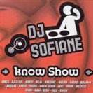 DJ Sofiane Know Show