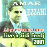 Amar Ezzahi Live Sidi Feredj 2001